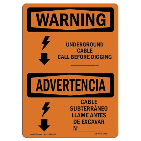 OSHA WARNING Sign, Underground Cable Call Before Bilingual, 14in X 10in Rigid Plastic